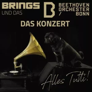 BRINGS & Beethoven Orchester Bonn – „Alles Tutti“ – Das Konzert
